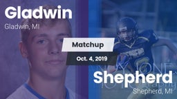 Matchup: Gladwin  vs. Shepherd  2019