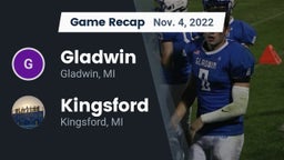 Recap: Gladwin  vs. Kingsford  2022