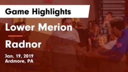 Lower Merion  vs Radnor  Game Highlights - Jan. 19, 2019