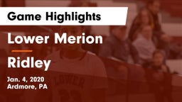 Lower Merion  vs Ridley  Game Highlights - Jan. 4, 2020