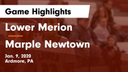 Lower Merion  vs Marple Newtown  Game Highlights - Jan. 9, 2020