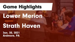 Lower Merion  vs Strath Haven  Game Highlights - Jan. 30, 2021
