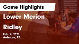 Lower Merion  vs Ridley  Game Highlights - Feb. 4, 2021