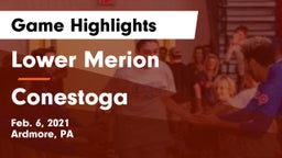 Lower Merion  vs Conestoga  Game Highlights - Feb. 6, 2021