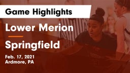 Lower Merion  vs Springfield  Game Highlights - Feb. 17, 2021