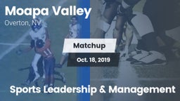 Matchup: Moapa Valley High vs. Sports Leadership & Management 2019
