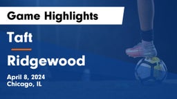 Taft  vs Ridgewood  Game Highlights - April 8, 2024
