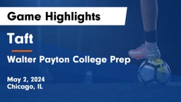 Taft  vs Walter Payton College Prep Game Highlights - May 2, 2024