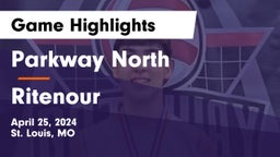 Parkway North  vs Ritenour  Game Highlights - April 25, 2024