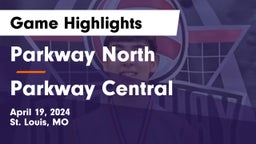 Parkway North  vs Parkway Central  Game Highlights - April 19, 2024