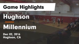 Hughson  vs Millennium  Game Highlights - Dec 02, 2016