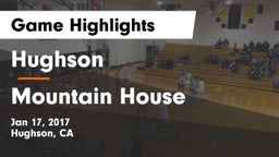 Hughson  vs Mountain House  Game Highlights - Jan 17, 2017