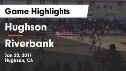 Hughson  vs Riverbank  Game Highlights - Jan 20, 2017