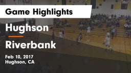 Hughson  vs Riverbank  Game Highlights - Feb 10, 2017