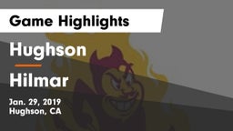 Hughson  vs Hilmar  Game Highlights - Jan. 29, 2019