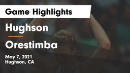 Hughson  vs Orestimba  Game Highlights - May 7, 2021