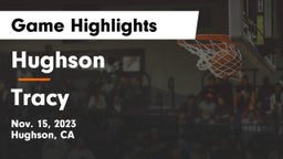 Hughson  vs Tracy Game Highlights - Nov. 15, 2023