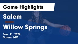 Salem  vs Willow Springs  Game Highlights - Jan. 11, 2024