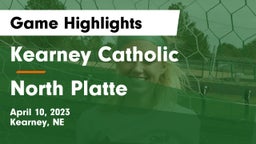 Kearney Catholic  vs North Platte  Game Highlights - April 10, 2023