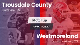 Matchup: Trousdale County vs. Westmoreland  2017