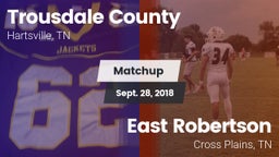 Matchup: Trousdale County vs. East Robertson  2018