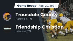 Recap: Trousdale County  vs. Friendship Christian  2021