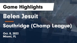  Belen Jesuit  vs Southridge (Champ League) Game Highlights - Oct. 8, 2022