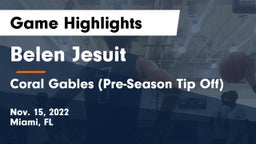  Belen Jesuit  vs Coral Gables (Pre-Season Tip Off) Game Highlights - Nov. 15, 2022