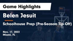  Belen Jesuit  vs Schoolhouse Prep (Pre-Season Tip Off) Game Highlights - Nov. 17, 2022