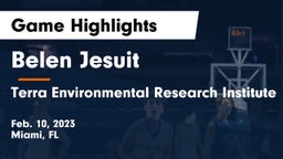  Belen Jesuit  vs Terra Environmental Research Institute Game Highlights - Feb. 10, 2023