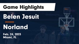  Belen Jesuit  vs Norland Game Highlights - Feb. 24, 2023