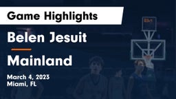  Belen Jesuit  vs Mainland  Game Highlights - March 4, 2023