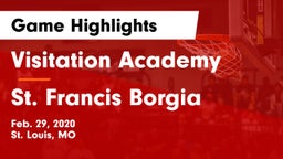 Visitation Academy  vs St. Francis Borgia  Game Highlights - Feb. 29, 2020
