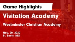 Visitation Academy  vs Westminster Christian Academy Game Highlights - Nov. 20, 2020