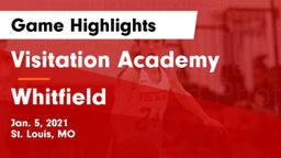 Visitation Academy  vs Whitfield  Game Highlights - Jan. 5, 2021