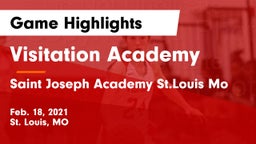Visitation Academy  vs Saint Joseph Academy St.Louis Mo Game Highlights - Feb. 18, 2021
