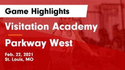 Visitation Academy  vs Parkway West  Game Highlights - Feb. 22, 2021
