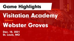 Visitation Academy vs Webster Groves  Game Highlights - Dec. 18, 2021