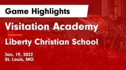 Visitation Academy vs Liberty Christian School  Game Highlights - Jan. 19, 2022