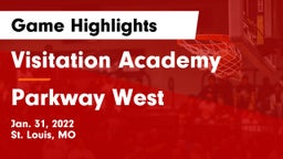Visitation Academy vs Parkway West  Game Highlights - Jan. 31, 2022