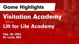 Visitation Academy vs Lift for Life Academy  Game Highlights - Feb. 20, 2023