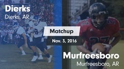 Matchup: Dierks  vs. Murfreesboro  2016