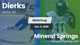 Matchup: Dierks  vs. Mineral Springs  2018