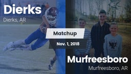 Matchup: Dierks  vs. Murfreesboro  2018