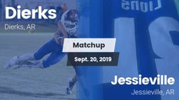 Matchup: Dierks  vs. Jessieville  2019