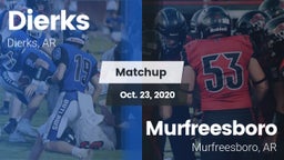 Matchup: Dierks  vs. Murfreesboro  2020