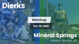 Matchup: Dierks  vs. Mineral Springs  2020