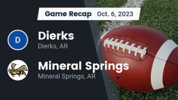 Recap: Dierks  vs. Mineral Springs  2023