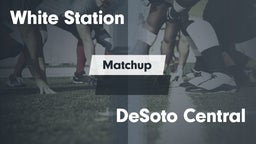 Matchup: White Station High vs. DeSoto Central  2016