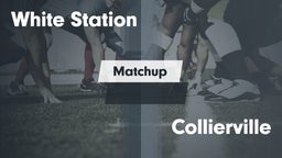 Matchup: White Station High vs. Collierville  2016